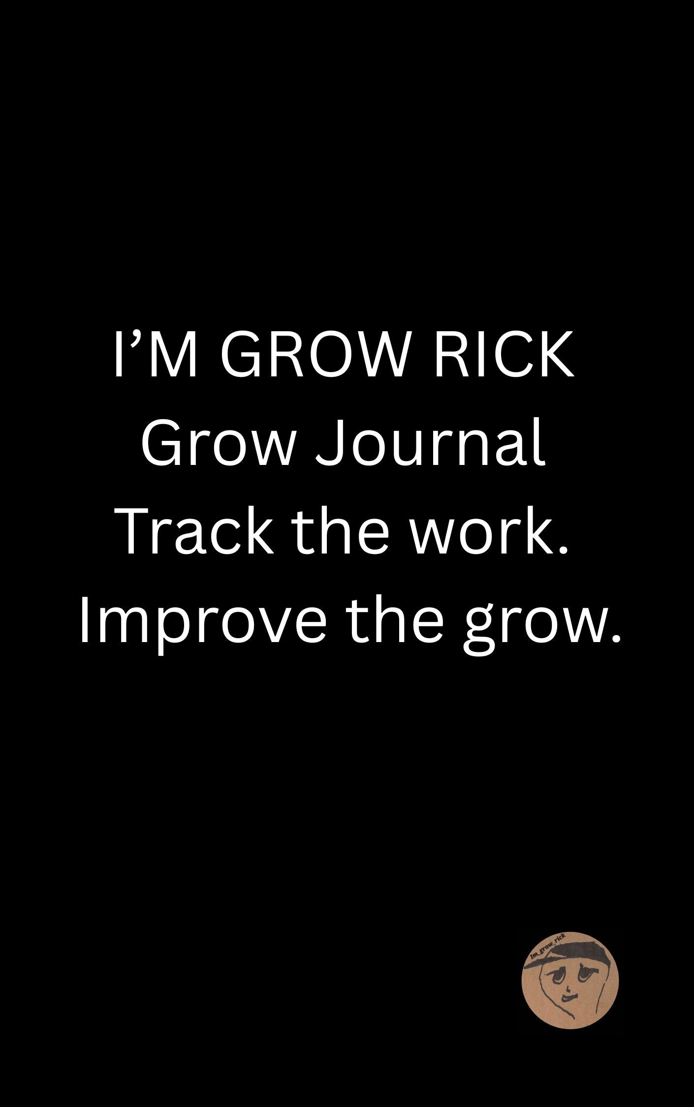 Imgrowrick Grow Journal (Indoor Grow Tracker)